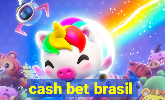 cash bet brasil